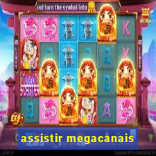 assistir megacanais